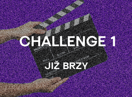 Výzva 1 - Již brzy